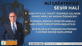 Ali Çağatay ile Seyir Hali (23.12.2024)