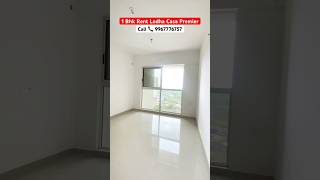 1 Bhk Rent Lodha Codename Casa Premier Dombivli / 1 Bhk Rent Lodha Casa Fiora Lodha Premier