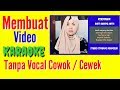 Cara Membuat Video Karaoke Tanpa Vocal Di Android - Tutorial KineMaster