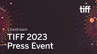 TIFF 2023 Press Event | TIFF 2023