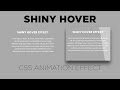CSS3 Shiny Hover Effect | CSS Animation Effects