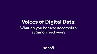 Sanofi Careers: What do you hope to accomplish next year at Sanofi's AI Centre of Excellence?