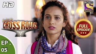 Crossroads - Ep 05 - Full Episode - 14th June, 2018