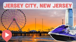 Best Things to Do in Jersey City, New Jersey