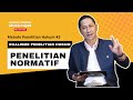 DUALISME PENELITIAN HUKUM - Penelitian Normatif