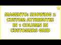 Magento: showing 2 custom attributes in 1 column in customers grid