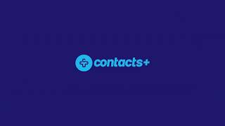 Contacts+ | The most intuitive contact management app