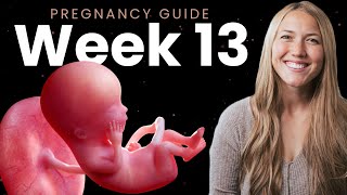 13 Weeks Pregnant | Week By Week Pregnancy