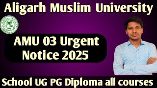 AMU Admission Form 2025 AMU Urgent Notice 2025 6th 9th 11th BA Hons BBA LLB Bcom Bsc 2025