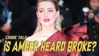 Is Amber Heard Broke?