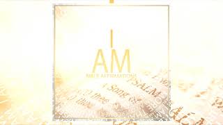 I AM Bible Affirmations | Christian-Meditations.com