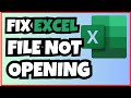 How to Fix Excel File Not Opening – Complete Guide