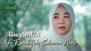 Ya Rasulalloh Salamun Alaik - NancyDAUN (Official Music Video)