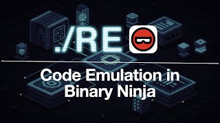 Binary Ninja Malware Emulation Plugin Development - Advobfuscator (Stream - 08/07/2025)