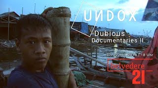 UNDOX 2018 – Dubious Documentaries II – Do, 22.11.2018 | 18 Uhr | Belvedere 21