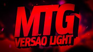 SET - OS MELHORES MTG VERSÃO LIGHT (SEM PALAVRÃO) 🔥 | FUNK REMIX BH [NOVA MTG]