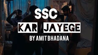 Kar Jaayenge - Shubham Mehta , Lovepreet Singh | Amit Bhadana | SSC Song | Ssc Anthem