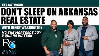 Rants & Gems #27 Don’t Sleep on Arkansas Real Estate with Henry Washington