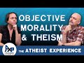 Atheists Have No Basis for Objective Morality | Javier - FL | Atheist Experience 24.17