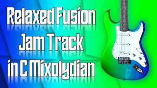 Relaxed Fusion Jam Track in C Mixolydian 🎸 Guitar Backing Track