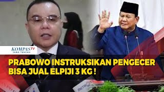 Presiden Prabowo Instruksikan Pengecer Bisa Jual Elpiji 3 Kg !