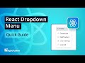 React Dropdown Menu: The Ultimate Feature Walkthrough