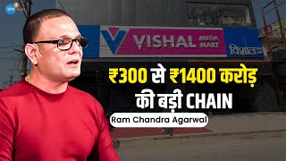 Vishal Mega Mart success की कहानी  | Failure to Success | Ram Chandra Agarwal | Josh Talks Hindi