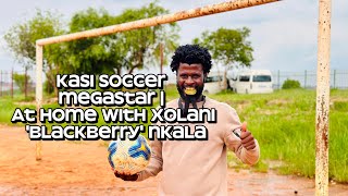 Kasi soccer megastar | At home with Xolani 'Blackberry' Nkala