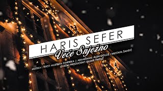 Haris Sefer - Vece snjezno (official video 2020 - HD)