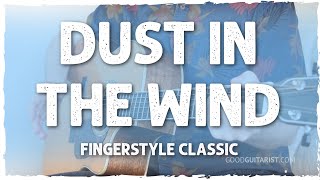 "Dust In The Wind" Guitar Lesson - Complete Walkthrough - Fingerstyle Made Easy