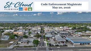 City of St. Cloud, FL - Code Enforcement Magistrate - May 20, 2026