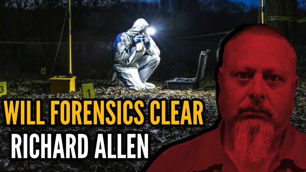 Delphi Murders: Will Forensics Clear Richard Allen? #delphi #guilty # ...