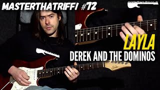 Layla by Eric Clapton/Derek and the Dominos  - Riff Guitar Lesson w/TAB - MasterThatRiff! 72