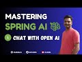 Spring AI Tutorial : 01 - Chat with OpenAI