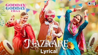 Nazaare - Lyrical | Godday Godday Chaa | Gitaj B | Sonam Bajwa |Tania |Kulwinder Billa | N Vee Music