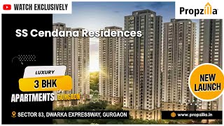 SS Cendana Residences | Sector 83 New Gurgaon | Luxury 3 \u0026 4 BHK Apartments | Starting at ₹1.37 Cr