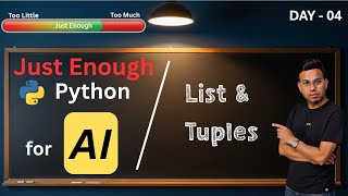 Mastering Python Lists & Tuples (The Ultimate Guide) | Day 4: Just Enough Python for AI