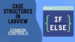 Case Structures in LabVIEW