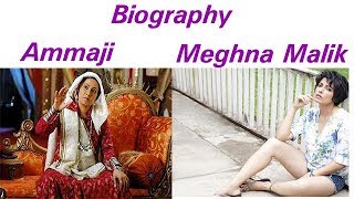 Ammaji | Meghna Malik | Biography