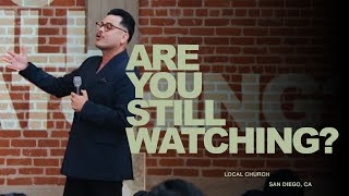 Are You Still Watching? - Abe Camacho