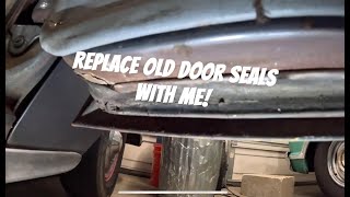 REPLACE THE DOOR SEALS ON YOUR 50s CAR!