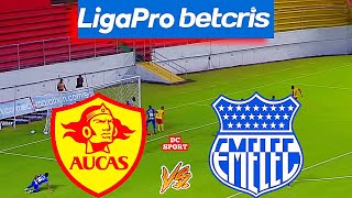 Aucas vs Emelec / Partido de Aucas vs Emelec 2022 / Liga Pro Ecuador 2022