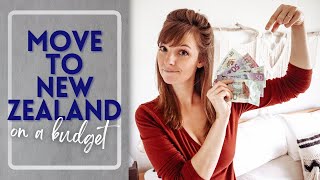 HOW TO MOVE TO NEW ZEALAND from AMERICA on a BUDGET | can you move abroad with nothing?!