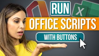 How to Create Cool Buttons to Run Office Scripts (to execute boring tasks for you ANYWHERE)