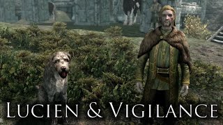 Lucien Flavius and Vigilance - All Comments and Scenes - Elder Scrolls V: Skyrim Mod