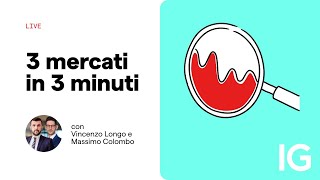 3 mercati in 3 minuti | 26.06.2024