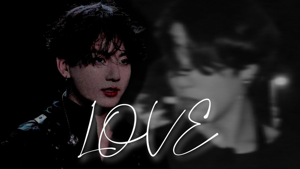 Love Jungkook Ff Jungkook Fanfic J Jk Oneshot J Jk Ff Youtube