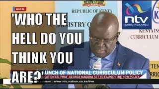 Have you measured the thickness of my skin? - CS George Magoha
