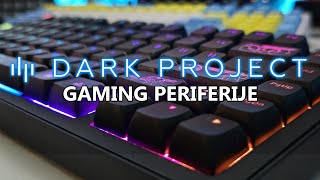 GAMING PERIFERIJE: DARK PROJECT (TERRA NOVA \u0026 NEXUS ULTRA!) [recenzija]