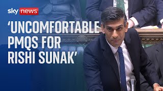 PMQs: 'An uncomfortable Prime Minister's Questions for Rishi Sunak' - Analysis